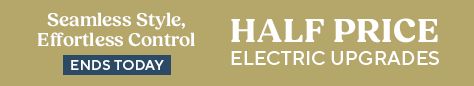 AW OFFER - Half Price Electric Upgrade - ENDS TODAY